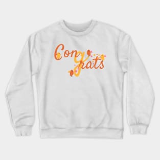 Congrats With Birds and Flowers Crewneck Sweatshirt